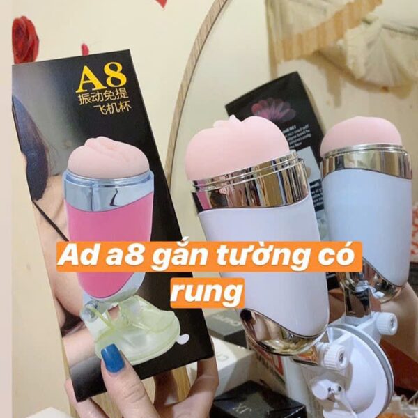 Âm đạo giả A8 hít tường có rung